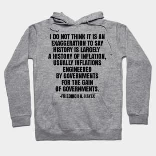 Inflations Engineered By Governments 2 Hoodie